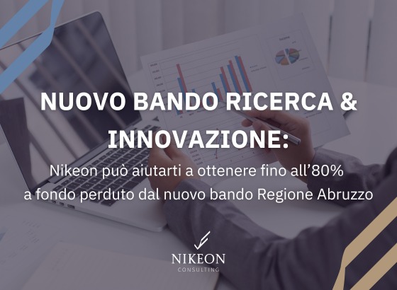 Fino all’80% a fondo perduto per Ricerca & Innovazione: scopri come Nikeon può aiutarti a ottenere il massimo dal nuovo bando Regione Abruzzo!